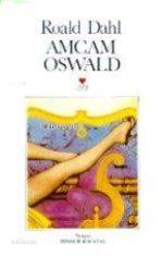  Amcam Oswald | Roald Dahl | Zennur Kocataş | Can Yayınları | 9789755103594 | 