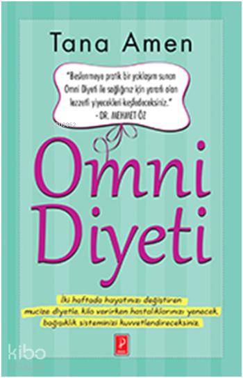  Omni Diyeti | Omni Diyeti | Tana Amen | Levent Aydoğan | Tayfun Koç | Pena Yayınları | 9786055057398 