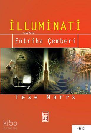  İlluminati | Texe Marrs | Timaş Yayınları | 9789753626354 | 
