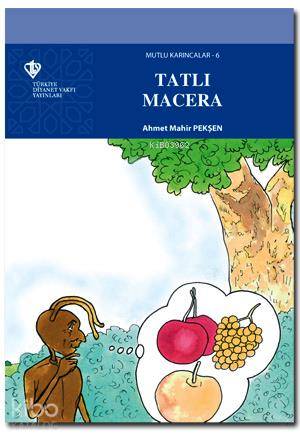 Mutlu Karıncalar 6 - Tatlı Macera