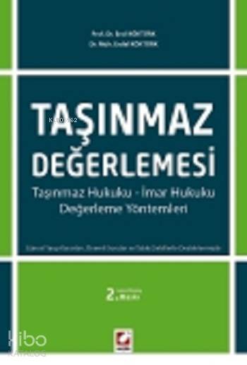  Taşınmaz Değerlemesi Taşınmaz Hukuku İmar Hukuku Değerleme Yöntemleri | Taşınmaz Değerlemesi Taşınmaz Hukuku İmar Hukuku Değerleme Yöntemleri | Erol Köktürk | Erdal Köktürk | Erol KöktürkErdal Köktürk | Seçkin Yayıncılık | 9789750231247 