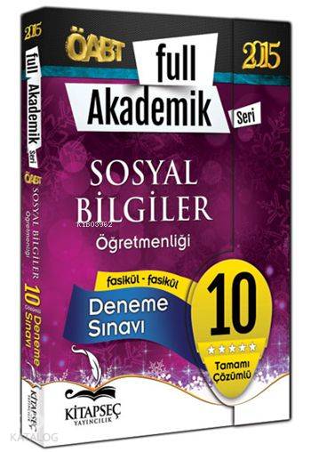 ÖABT Sosyal Bilgiler Öğretmenliği Full Akademik 2015; Tamamı Çözümlü 10 Fasikül Deneme