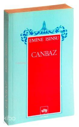  Canbaz | Emine Işınsu | Ötüken Neşriyat | 9789754370782 | 