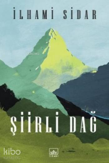  Şiirli Dağ | İlhami Sidar | Şükrü Karakoç | İthaki Yayınları | 9786053755999 | 
