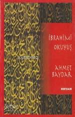  İbrahimi Okuyuş | Ahmet Baydar | Beyan Yayınları | 9789754732498 | 