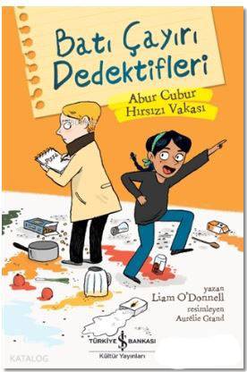  Batı Çayırı Dedektifleri Abur Cubur Hırsızı Vakası | Batı Çayırı Dedektifleri Abur Cubur Hırsızı Vakası | Sevgi Atlıhan | Nevin Avan Özdemir | Liam ODonnell | Aurelie Grand | Türkiye İş Bankası Kültür Yayınları | 9786052950241 