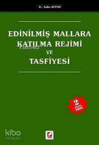  Edinilmiş Mallara Katılma Rejimi ve Tasfiyesi | Edinilmiş Mallara Katılma Rejimi ve Tasfiyesi | Zafer Zeytin | Seçkin Yayıncılık | 9789750200489 