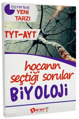  2018 TYT AYT Hocanın Seçtiği Sorular Biyoloji Soru Bankası | 2018 TYT AYT Hocanın Seçtiği Sorular Biyoloji Soru Bankası | Kolektif | Dahi Adam Yayınları (Hazırlık) | 9786052121078 