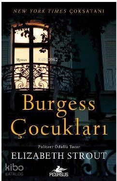  Burgess Çocukları | Elizabeth Strout | Gizem Aldoğan | Pegasus Yayıncılık | 9786052994160 | 