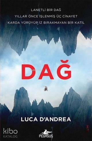  Dağ | Banu Doğanay Pinter | Luca D andrea | Pegasus Yayıncılık | 9786052994931 | 
