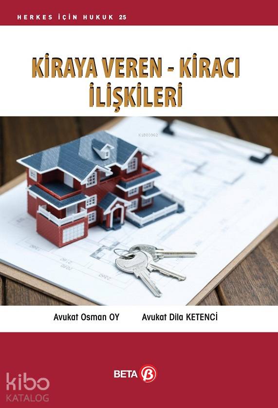  Kiraya Veren Kiracı İlişkileri | Kiraya Veren Kiracı İlişkileri | Osman Oy | Dila Ketenci | Beta Akademik | 9786052422663 