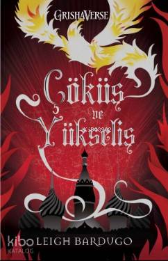  Çöküş ve Yükseliş Ciltli | Leigh Bardugo | Ozan Aydın | Filiz Odabaş | Hümanur Turan | Martı Yayınları | 9786050322293 | 