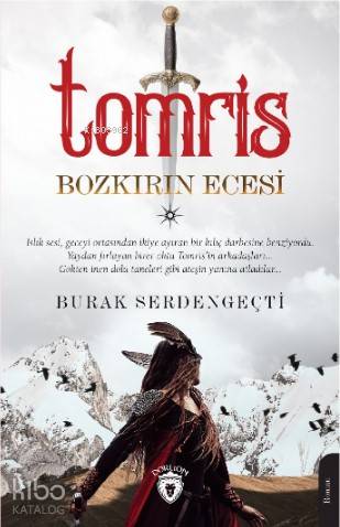  Tomris Bozkırın Ecesi | Burak Serdengeçti | Dorlion Yayınevi | 9786052499429 | 