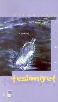  Teslimiyet | Özcan Ünlü | Timaş Yayınları | 9799753625905 | 