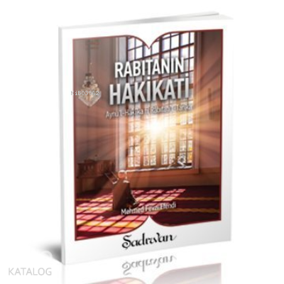 Rabıtanın Hakikati Aynü'l-Hakika fi Rabıtati't-Tarika