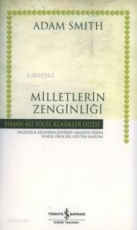  Milletlerin Zenginliği | Adam Smith | Haldun Derin | Türkiye İş Bankası Kültür Yayınları | 9789754589276 | 
