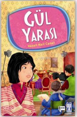  Gül Yarası | Hasan Nail Canat | Timaş Yayınları | 9799752633208 