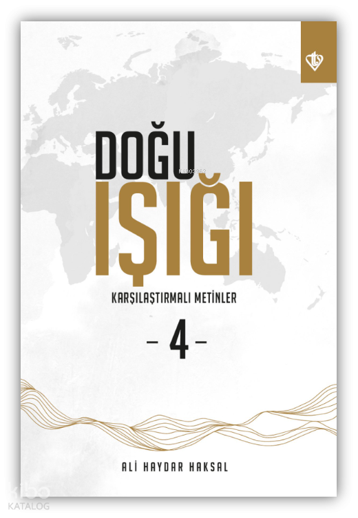 Doğu Işığı 4 Karşılaştırmalı Metinler
