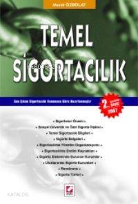  Temel Sigortacılık | Temel Sigortacılık | Murat Özbolat | Seçkin Yayıncılık | 9789750205576 