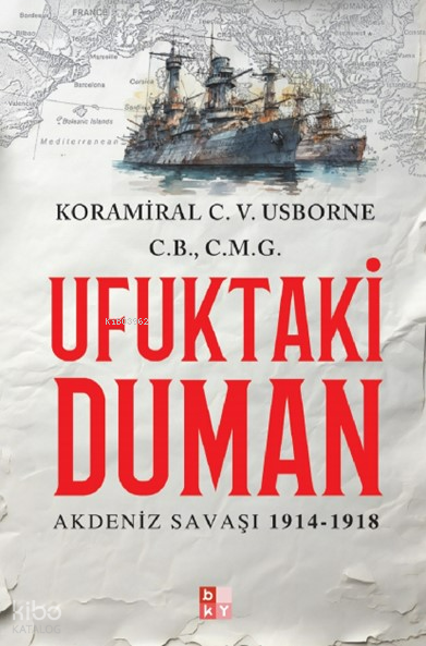 Ufuktaki Duman;Akdeniz Savaşı 1914-1918