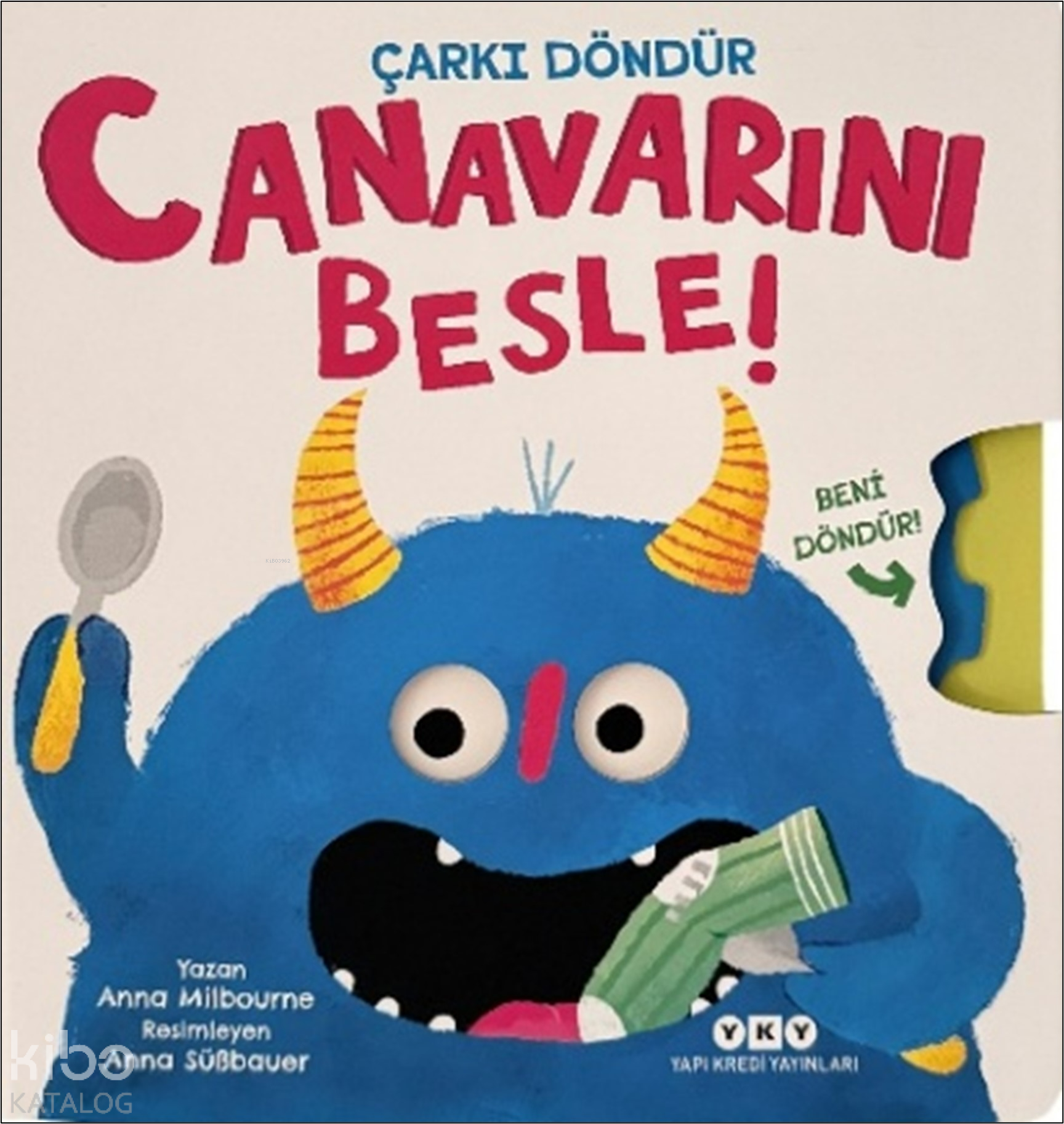 Çarkı Döndür - Canavarını Besle (Ciltli)