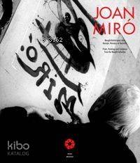  Maeght Koleksionundan Baskılar Resimler ve Heykeller | Maeght Koleksionundan Baskılar Resimler ve Heykeller | Joan Miró | Hakan Elbir | Suna ve İnan Kıraç Vakfı | 9759759123444 