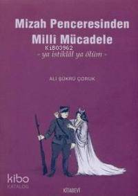 Mizah Penceresinden Milli Mücadele