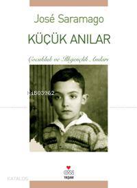 Küçük Anılar; Çocukluk ve İlkgençlik Anıları