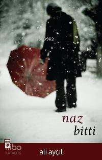  Naz Bitti | Ali Ayçil | Timaş Yayınları | 9789752638525 