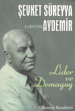  Lider ve Demagog | Şevket Süreyya Aydemir | Remzi Kitabevi | 9789751406064 | 