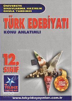 12. Sınıf| Türk Edebiyatı; Konu Anlatımlı