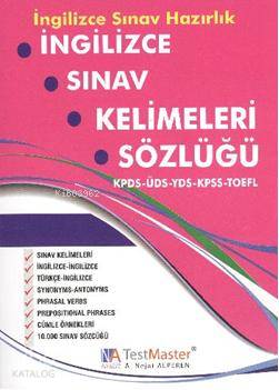 İngilizce Sınav Kelimeleri Sözlüğü; KPDS - ÜDS - YDS - KPSS - TOEFL