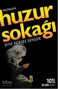  Huzur Sokağı (Cep Boy) | Şule Yüksel Şenler | Timaş Yayınları | 9786051145037 