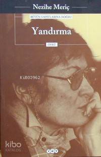  Yandırma | Yandırma | Nezihe Meriç | Yapı Kredi Yayınları ( YKY ) | 9789753638883 
