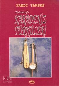 Notalarıyla Karadeniz Türküleri