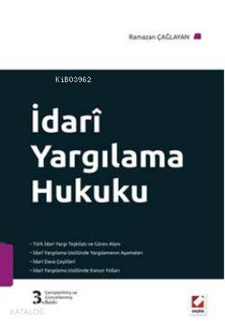  İdari Yargılama Hukuku | İdari Yargılama Hukuku | Ramazan Çağlayan | Seçkin Yayıncılık | 9789750222078 