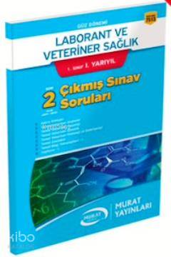 1. Sınıf 1. Yarıyıl Laborant ve Veteriner Sağlık Çıkmış Sınav Soruları