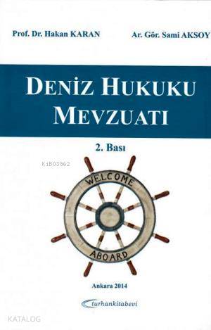  Deniz Hukuku Mevzuatı | Deniz Hukuku Mevzuatı | Hakan Karan | Sami Aksoy | Hakan KaranSami Aksoy | Turhan Kitabevi | 9786055593674 