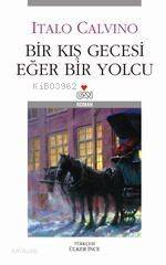  Bir Kış Gecesi Eğer Bir Yolcu | Italo Calvino | Ülker İnce | Can Yayınları | 9789755102207 | 