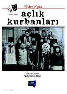  Açlık Kurbanları | Açlık Kurbanları | Todur Zanet | Gece Kitaplığı Yayınları | 3000116100011 