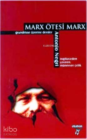  Marx Ötesi Marx | Marx Ötesi Marx | Antonio Negri | Otonom Yayıncılık | 9789756056045 