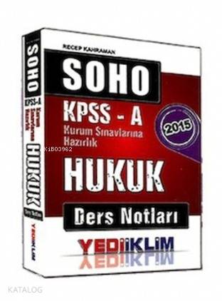 KPSS A Grubu Hukuk Ders Notları (SOHO); 2015