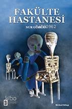  Fakülte Hastanesi | Fakülte Hastanesi | Nur Gürkan | Karınca Yayınları | 9786055828820 
