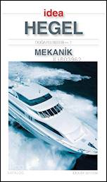  Mekanik (Doğa Felsefesi I) | Georg Wilhelm Friedrich Hegel | İdea Yayınevi | 9772146343006 | 