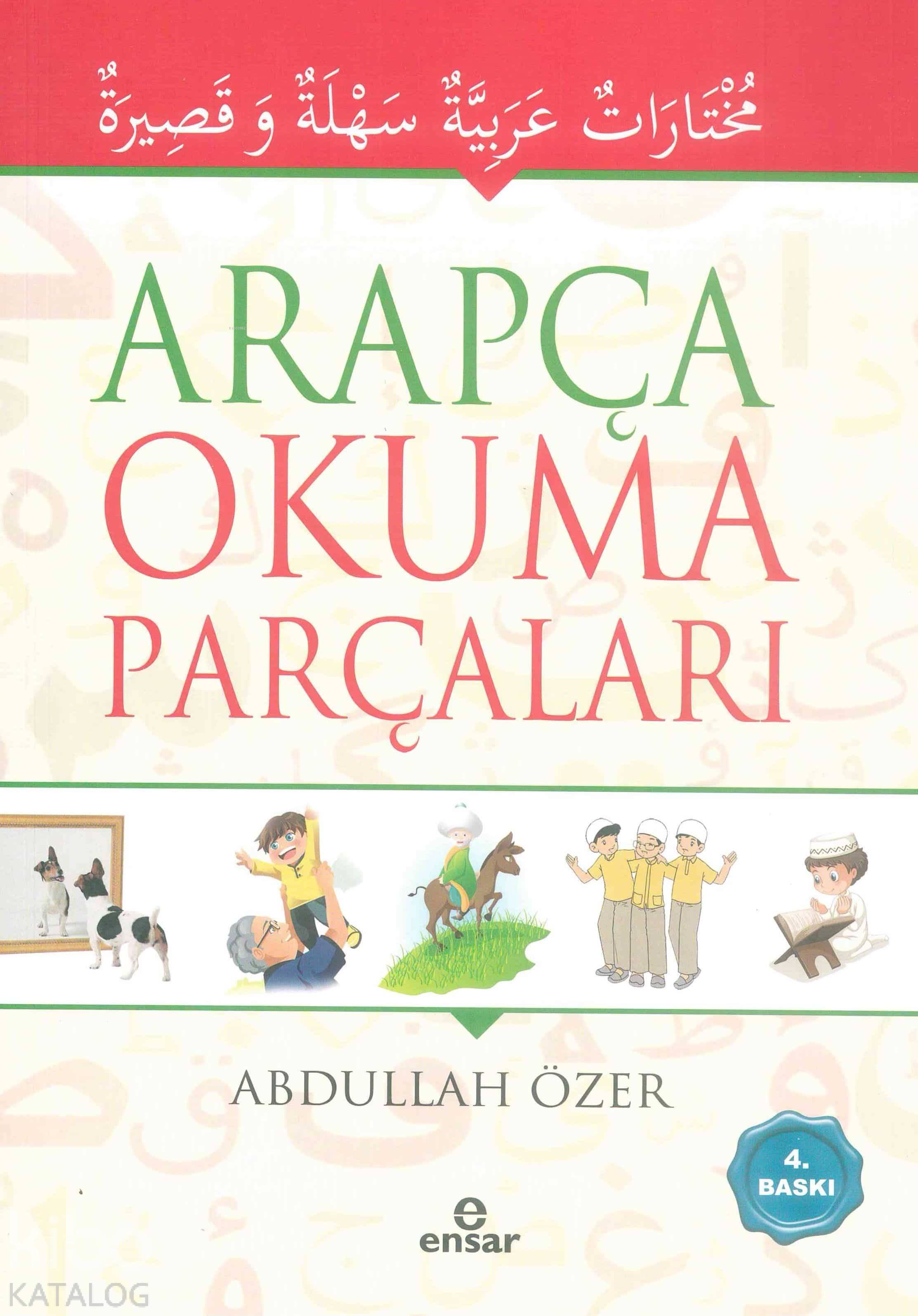 Arapça Okuma Parçaları | Arapça Okuma Parçaları | Abdullah Özer | Halil Yılmaz | Ensar Neşriyat | 9786059991971 