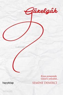  Güzelgah | Semine Demirci | Hayy Kitap | 9786059841467 | 