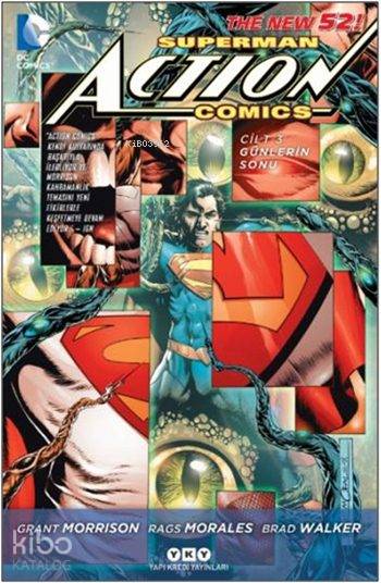  Superman Action Comics 3 Günlerin Sonu | Superman Action Comics 3 Günlerin Sonu | Grant Morrison | Rags Morales | Anıl Bilge | Hazel Bilgen | Brad Walker | Grant MorrisonRags MoralesBrad Walker | Yapı Kredi Yayınları ( YKY ) | 9789750836657 