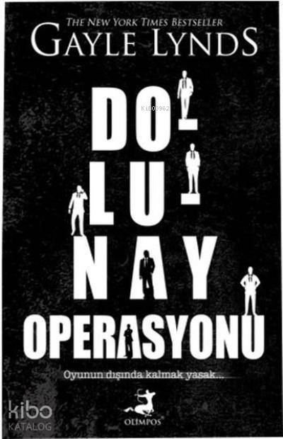  Dolunay Operasyonu | Gayle Lynds | Olimpos Yayınları | 9786059609630 | 