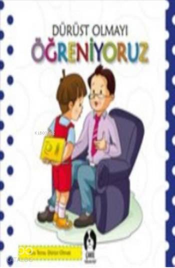  Dürüst Olmayı Öğreniyoruz | Kolektif | Çakıl Yayınları | 9786059864985 | 
