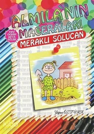  Meraklı Solucan Almilanın Maceraları | Yağmur Öztürk  | Kitap Otağı Yayınevi | 9786058105522 | 